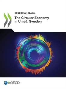 OECD Urban Studies The Circular Economy in Umea, Sweden