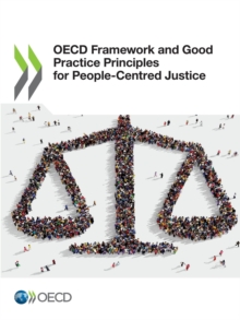 OECD Framework and Good Practice Principles for People-Centred Justice