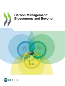 Carbon Management: Bioeconomy and Beyond