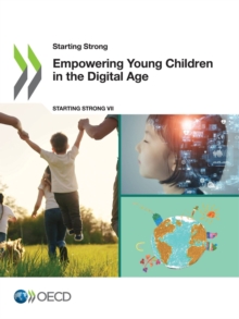 Starting Strong Empowering Young Children in the Digital Age