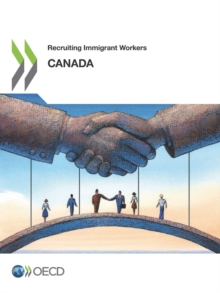 Recruiting Immigrant Workers: Canada 2019