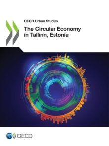 OECD Urban Studies The Circular Economy in Tallinn, Estonia