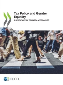 Tax Policy and Gender Equality A Stocktake of Country Approaches