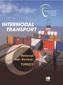 Intermodal Transport National Peer Review: Turkey