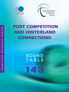 ITF Round Tables Port Competition and Hinterland Connections