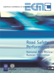 Road Safety Performance National Peer Review: Russian Federation