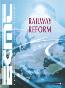 Railway Reform Regulation of Freight Transport Markets