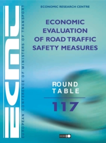 ECMT Round Tables Economic Evaluation of Road Traffic Safety Measures