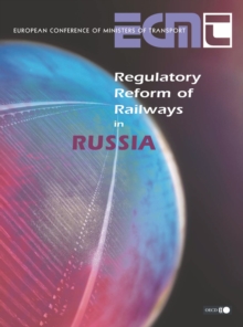 Regulatory Reform of Railways in Russia