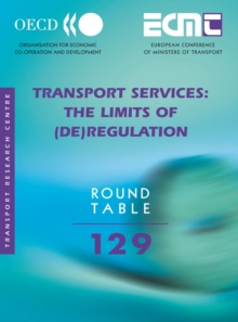 ECMT Round Tables Transport Services The Limits of (De)regulation