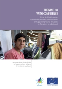 Turning 18 with confidence : Supporting Young Refugees in Transition to Adulthood