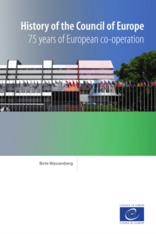 History of the Council of Europe : 75 years of co-operation