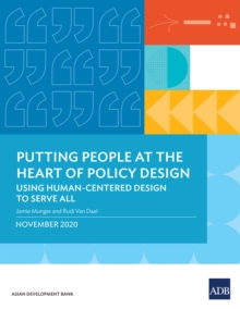 Putting People at the Heart of Policy Design : Using Human-Centered Design to Serve All