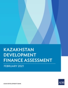 Kazakhstan Development Finance Assessment