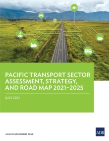 Pacific Transport Sector Assessment, Strategy, and Road Map 2021-2025