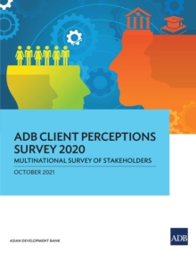 ADB Client Perceptions Survey 2020 : Multinational Survey of Stakeholders