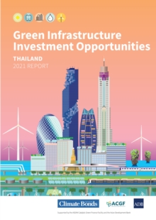 Green Infrastructure Investment Opportunities : Thailand 2021 Report