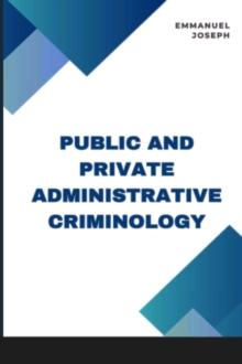 Public and Private Administrative Criminology