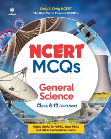 Ncert MCQS General Science Class 6-12 : Highly Useful for Upsc , State Psc and Other Competitive Exams