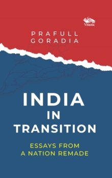 India in Transition : Essays from a Nation Remade