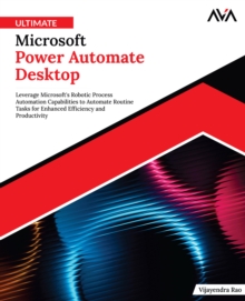 Ultimate Microsoft Power Automate Desktop