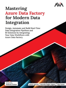 Distributed by eBookpartnership Mastering Azure Data Factory For Modern Data Integration