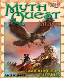 MYTHQUEST 1: JATAYU: SAVIOUR FROM THE SKIES