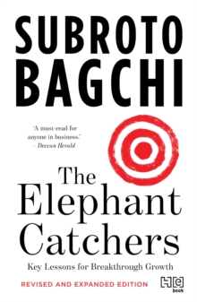 The Elephant Catchers : Key Lessons for Breakthrough Growth