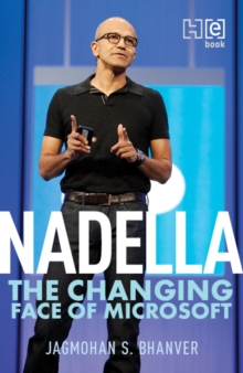 Nadella : The Changing Face of Microsoft