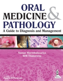 Oral Medicine & Pathology: A Guide to Diagnosis and Management, Paperback / softback Book Oral Medicine & Pathology: A Guide to Diagnosis and Management, Paperback / softback Book