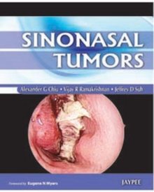 Sinonasal Tumors, Hardback Book Sinonasal Tumors, Hardback Book