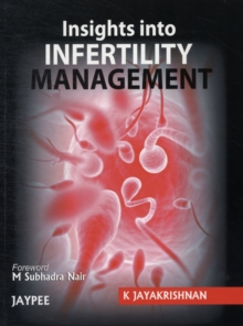 Insights into Infertility Management, Hardback Book Insights into Infertility Management, Hardback Book