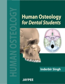 Human Osteology for Dental Students, Paperback Book Human Osteology for Dental Students, Paperback Book