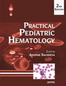 Practical Pediatric Hematology, Paperback Book Practical Pediatric Hematology, Paperback Book