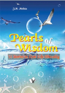 Pearls of Wisdom : 51 Stories to Live Life Ethically