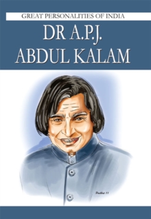 Dr A.P.J. Abdul Kalam : Great Personalities Of India