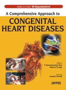 A Comprehensive Approach to Congenital Heart Diseases, Hardback Book A Comprehensive Approach to Congenital Heart Diseases, Hardback Book
