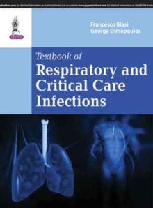 Textbook of Respiratory & Critical Care Infection, Hardback Book Textbook of Respiratory & Critical Care Infection, Hardback Book