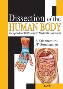 Dissection of the Human Body, Paperback / softback Book Dissection of the Human Body, Paperback / softback Book