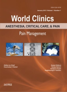 World Clinics: Anesthesia, Critical Care & Pain - Pain Management, Hardback Book World Clinics: Anesthesia, Critical Care & Pain - Pain Management, Hardback Book