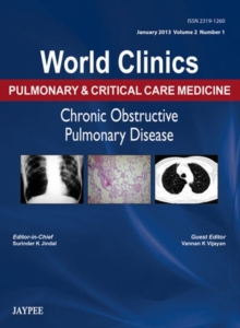 World Clinics: Pulmonary & Critical Care Medicine - Chronic Obstructive Pulmonary Disease, Hardback Book World Clinics: Pulmonary & Critical Care Medicine - Chronic Obstructive Pulmonary Disease, Hardback Book