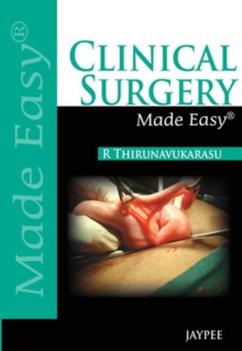 Clinical Surgery Made Easy, Paperback / softback Book Clinical Surgery Made Easy, Paperback / softback Book