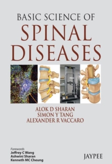 Basic Science of Spinal Diseases, Hardback Book Basic Science of Spinal Diseases, Hardback Book