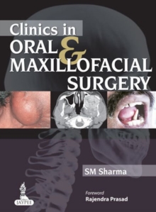 Clinics in Oral & Maxillofacial Surgery, Paperback / softback Book Clinics in Oral & Maxillofacial Surgery, Paperback / softback Book