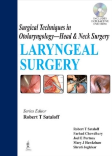 Surgical Techniques in Otolaryngology - Head & Neck Surgery: Laryngeal Surgery, Hardback Book Surgical Techniques in Otolaryngology - Head & Neck Surgery: Laryngeal Surgery, Hardback Book