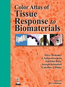 Color Atlas of Tissue Response to Biomaterials, Hardback Book Color Atlas of Tissue Response to Biomaterials, Hardback Book