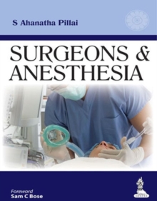 Surgeons & Anesthesia, Hardback Book Surgeons & Anesthesia, Hardback Book