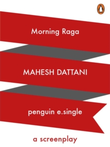 Morning Raga : A Screen Play