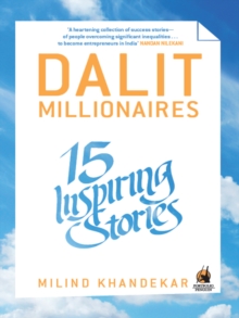 Dalit Millionaires : 15 Inspiring Stories