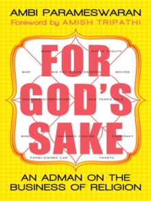 For God's Sake : An Adman on the Business of Religion